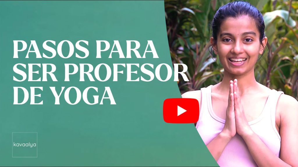 Cómo ser profesor de Yoga Todo lo que necesitas